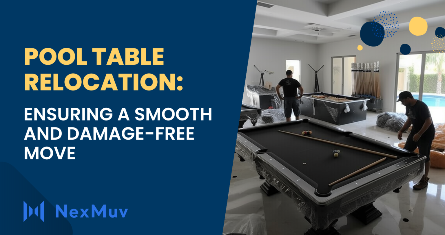 Pool Table Relocation Ensuring A Smooth And Damage Free Move NexMuv